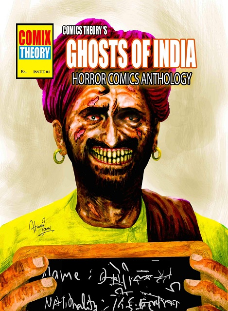 Comix Theory - Ghost Of India
Cover Artist: Hussain Zamin Zaidi
Comics Byte