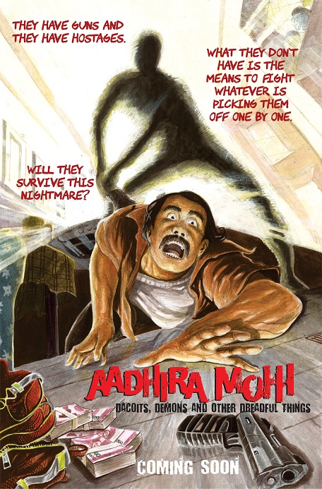 Aadhira Mohi #3 - Dacoits, Demons, and other Dreadful Things