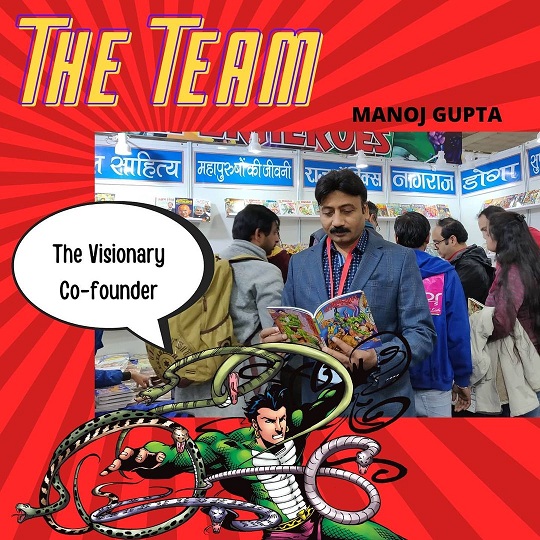 Manoj Gupta - Co Founder - Raj Comics