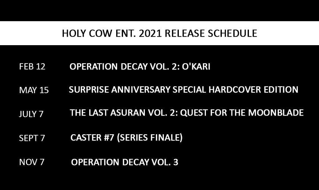Holy Cow Entertainment - Schedule 2021