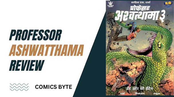 Proffesor Ashwatthama 3 - Comics Byte