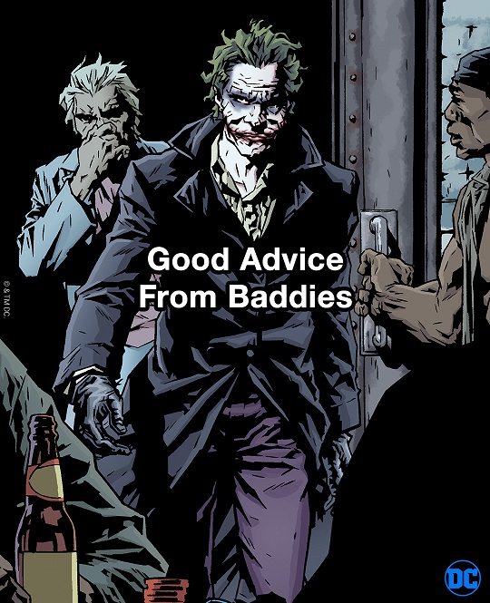 Good Advice From The Baddies - DC Comics