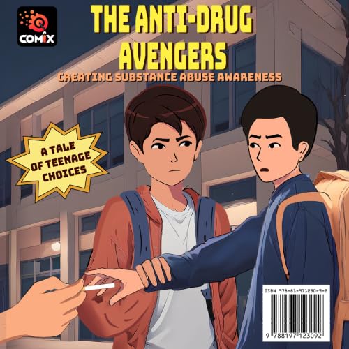 THE ANTI-DRUG AVENGERS - CREATING SUBSTANCE ABUSE AWARENESS