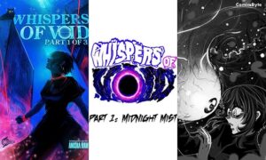 Whispers of Void – Part 1 – Midnight Mist – Cosmics