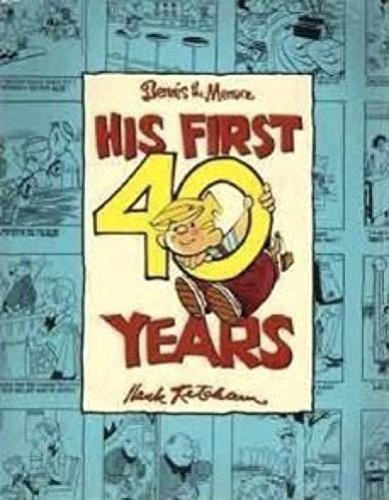 Dennis the Menace - His First Forty Years