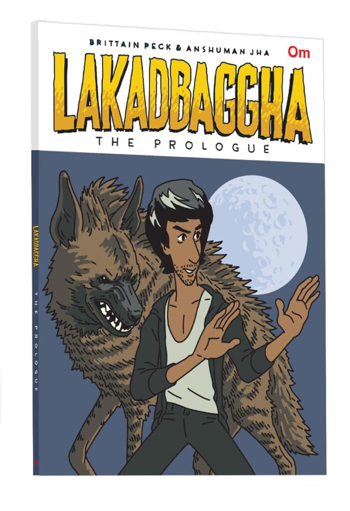 Lakadbaggha - The Prologue