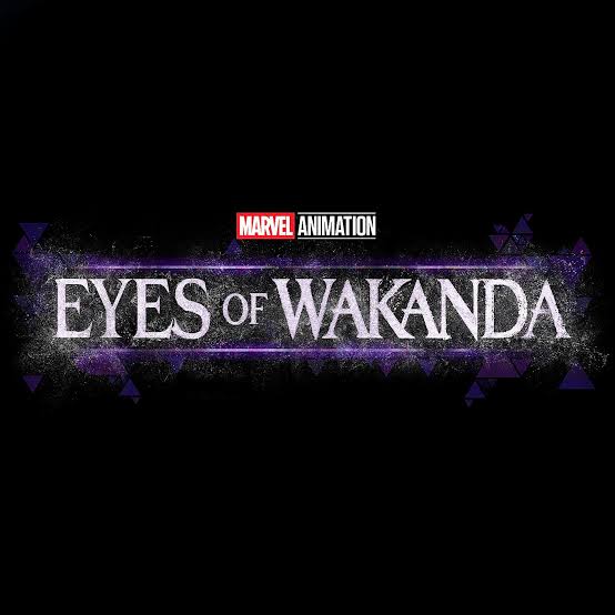 Marvel Animation - Eyes Of Wakanda 