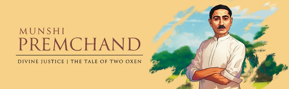 Munshi Premchand - Divine Justice and A Tale Of Two Oxen