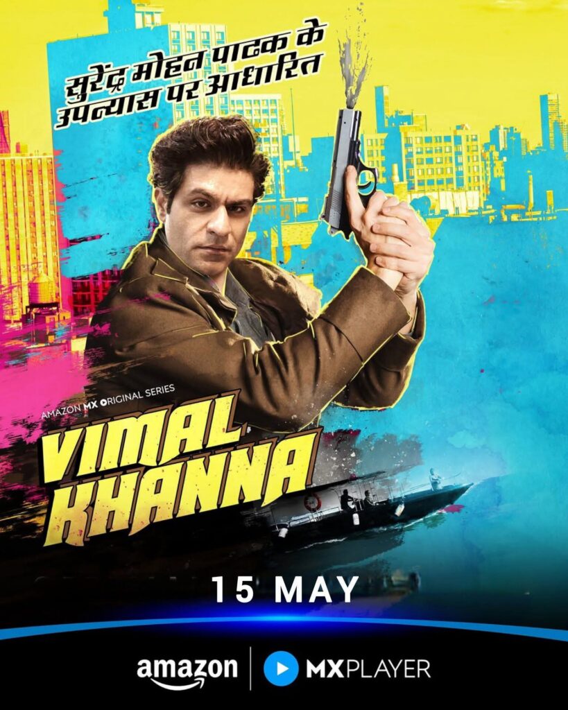 Vimal Khanna - Amazon MX Player 
Based On Surendra Mohan Pathak's Novel