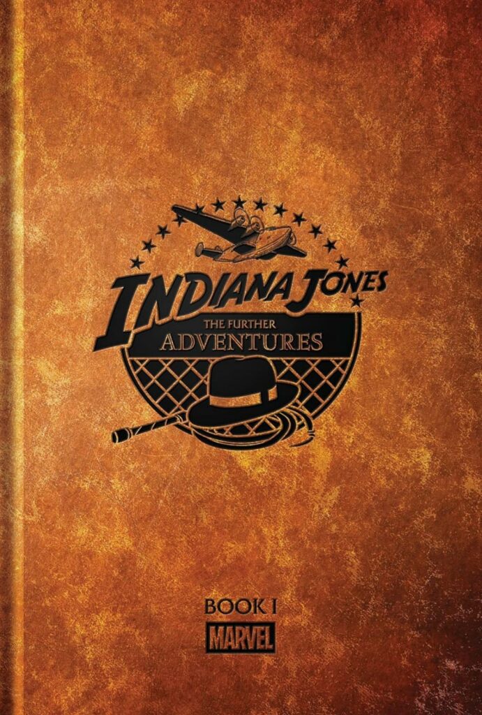 Indiana Jones - The Further Adventures Book I - Marvel Comics